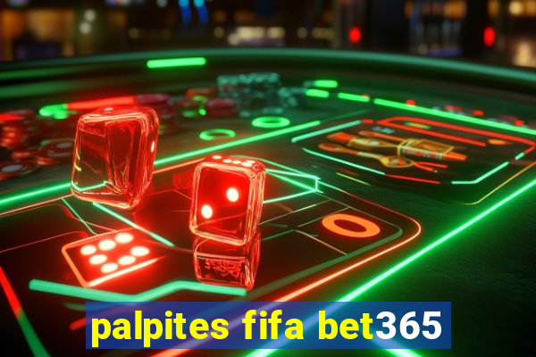 palpites fifa bet365